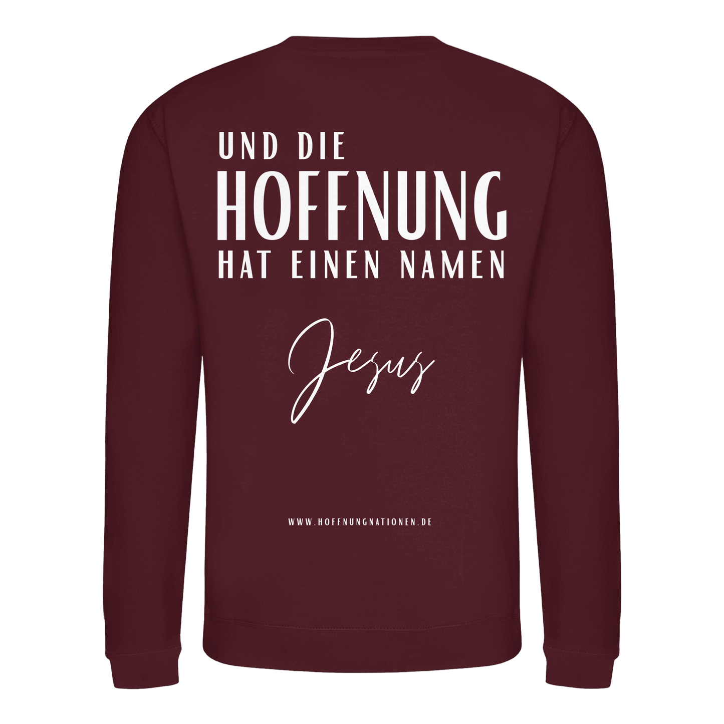 Die Hoffnung hat einen Namen - Jesus - Basic Sweatshirt