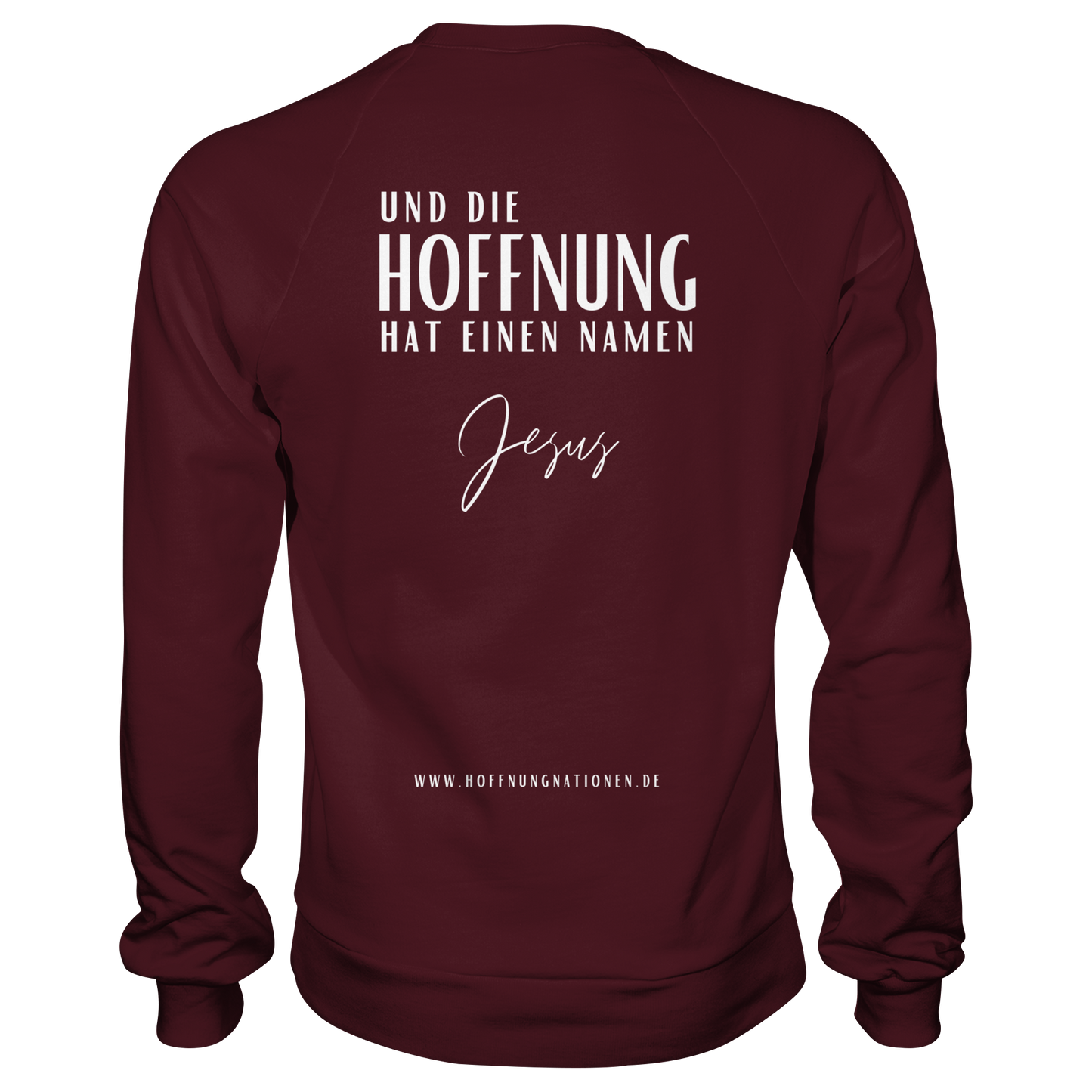 Die Hoffnung hat einen Namen - Jesus - Basic Sweatshirt
