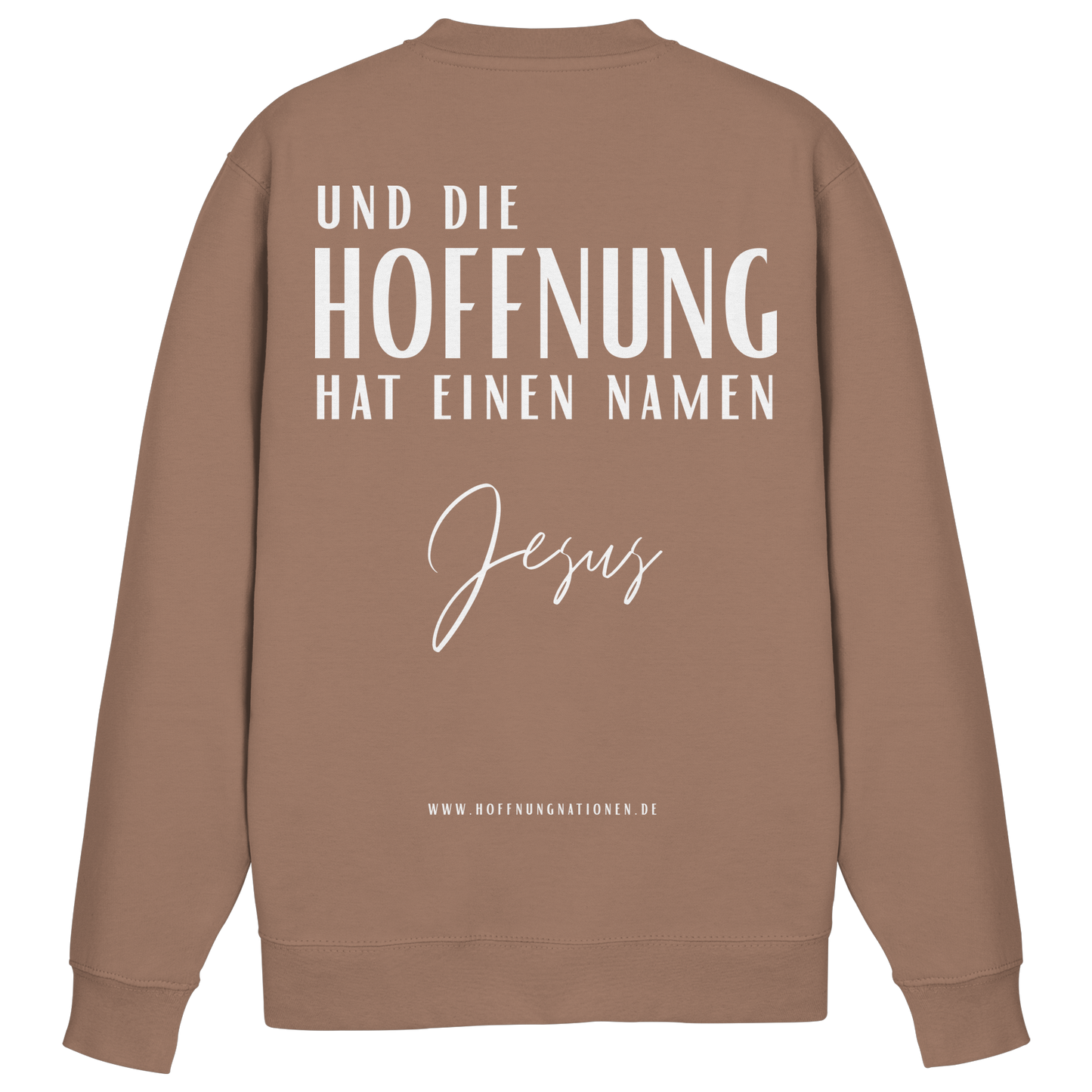 Die Hoffnung hat einen Namen - Jesus - Basic Sweatshirt