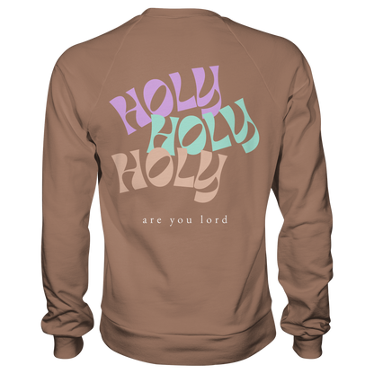 HOLY - are you lord - Basic Sweatshirt