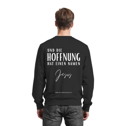 Die Hoffnung hat einen Namen - Jesus - Basic Sweatshirt