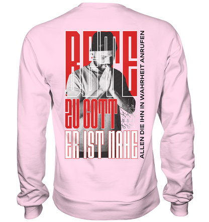 Bete zu Gott - Er ist nahe - Basic Sweatshirt