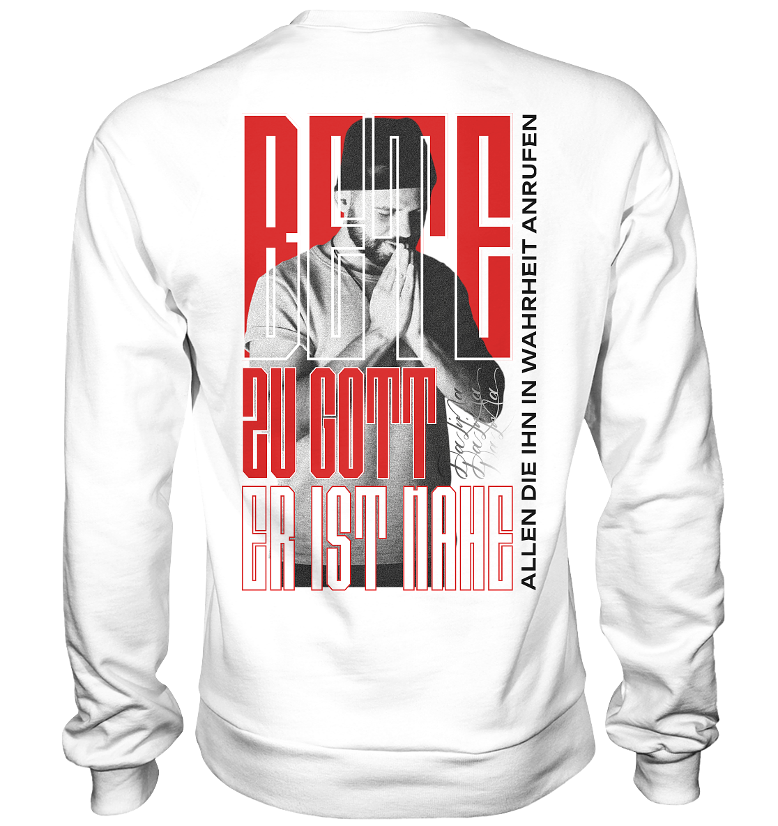 Bete zu Gott - Er ist nahe - Basic Sweatshirt