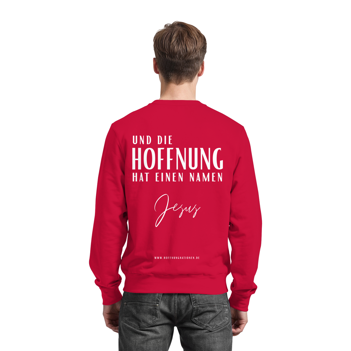 Die Hoffnung hat einen Namen - Jesus - Basic Sweatshirt