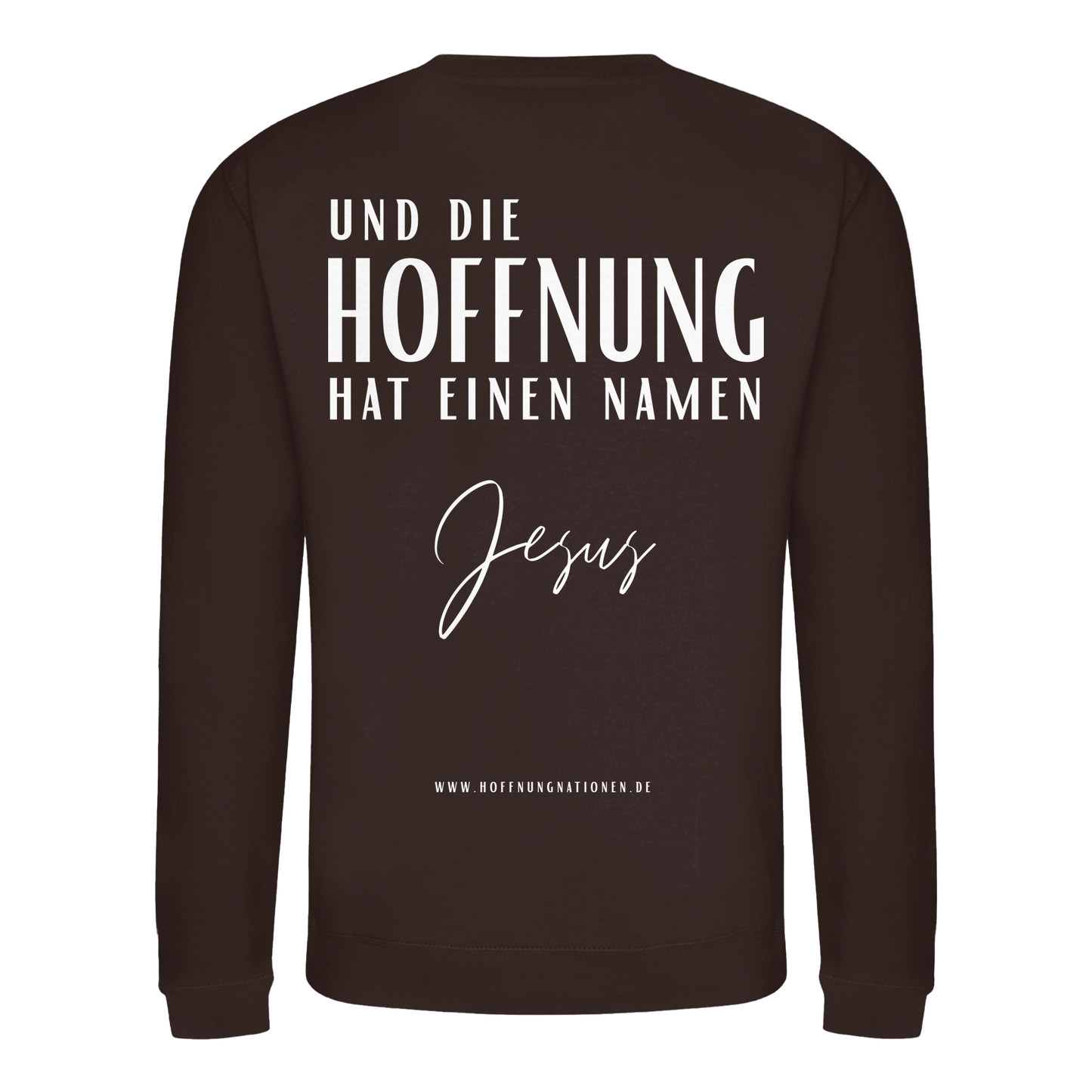 Die Hoffnung hat einen Namen - Jesus - Basic Sweatshirt