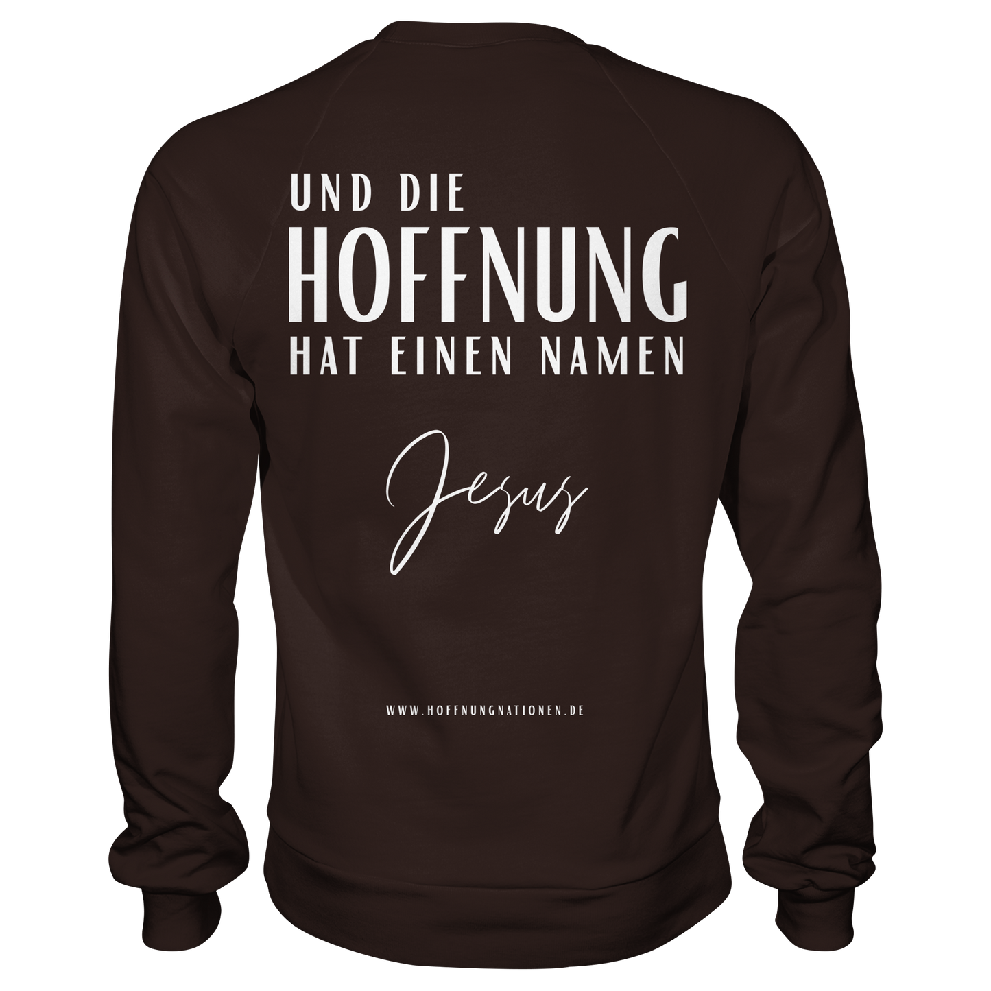 Die Hoffnung hat einen Namen - Jesus - Basic Sweatshirt