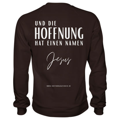 Die Hoffnung hat einen Namen - Jesus - Basic Sweatshirt