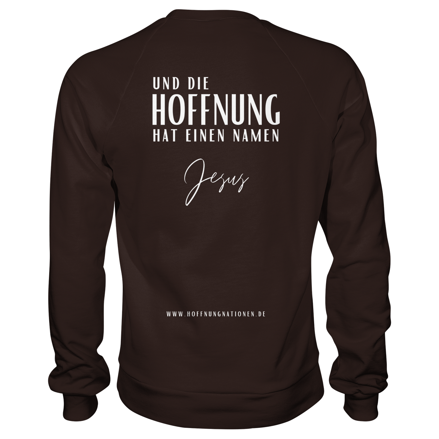 Die Hoffnung hat einen Namen - Jesus - Basic Sweatshirt