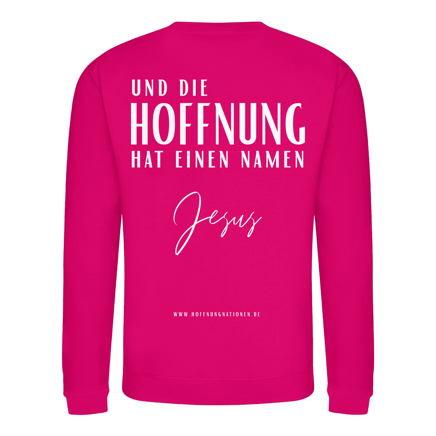 Die Hoffnung hat einen Namen - Jesus - Basic Sweatshirt
