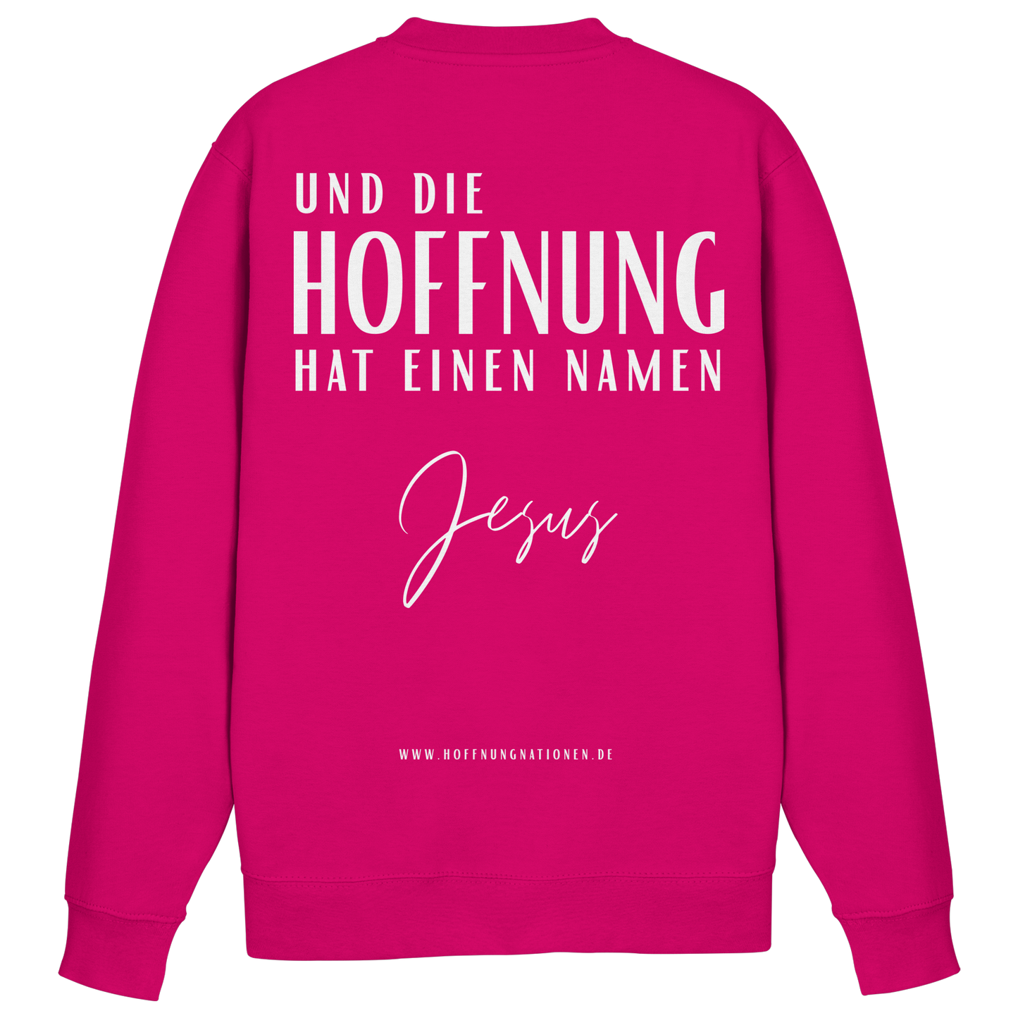 Die Hoffnung hat einen Namen - Jesus - Basic Sweatshirt