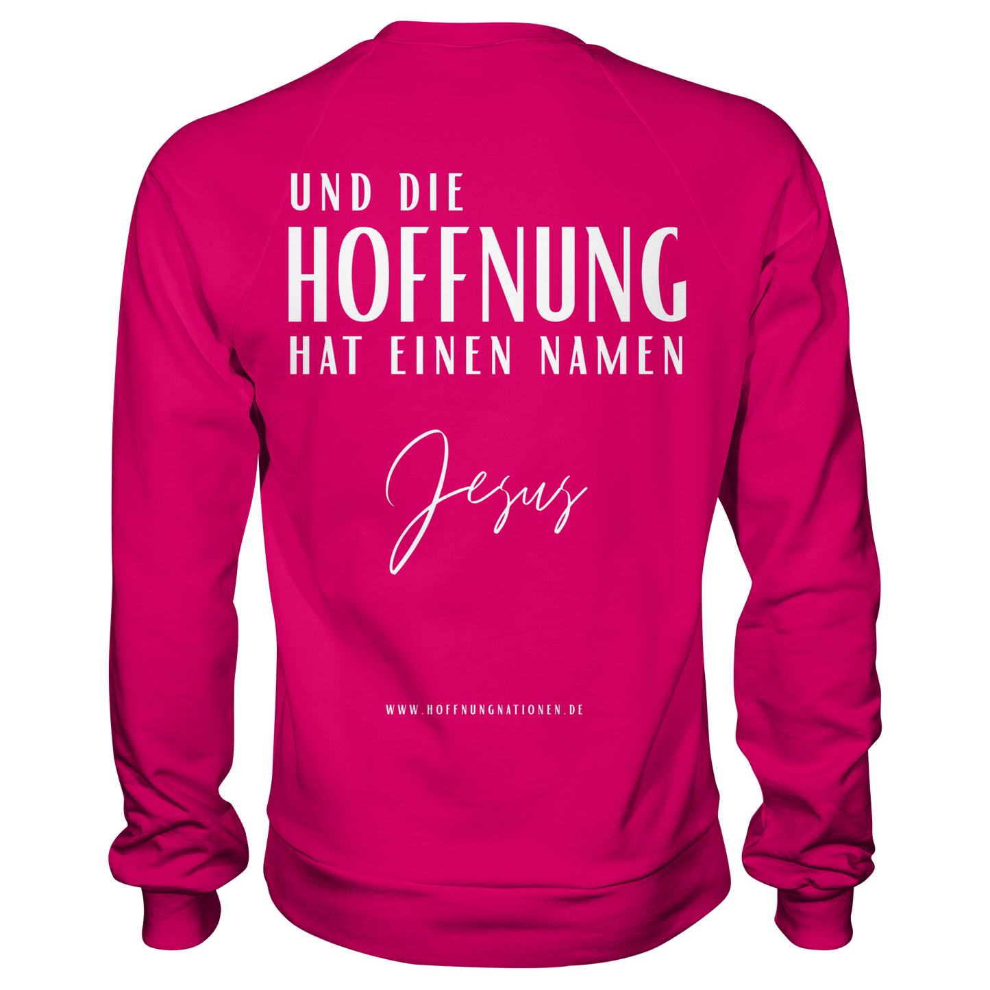 Die Hoffnung hat einen Namen - Jesus - Basic Sweatshirt
