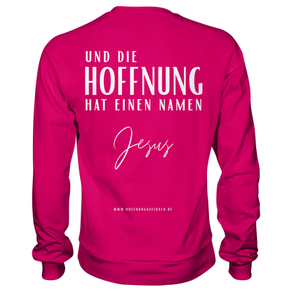 Die Hoffnung hat einen Namen - Jesus - Basic Sweatshirt