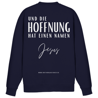 Die Hoffnung hat einen Namen - Jesus - Basic Sweatshirt
