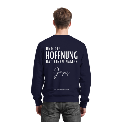 Die Hoffnung hat einen Namen - Jesus - Basic Sweatshirt