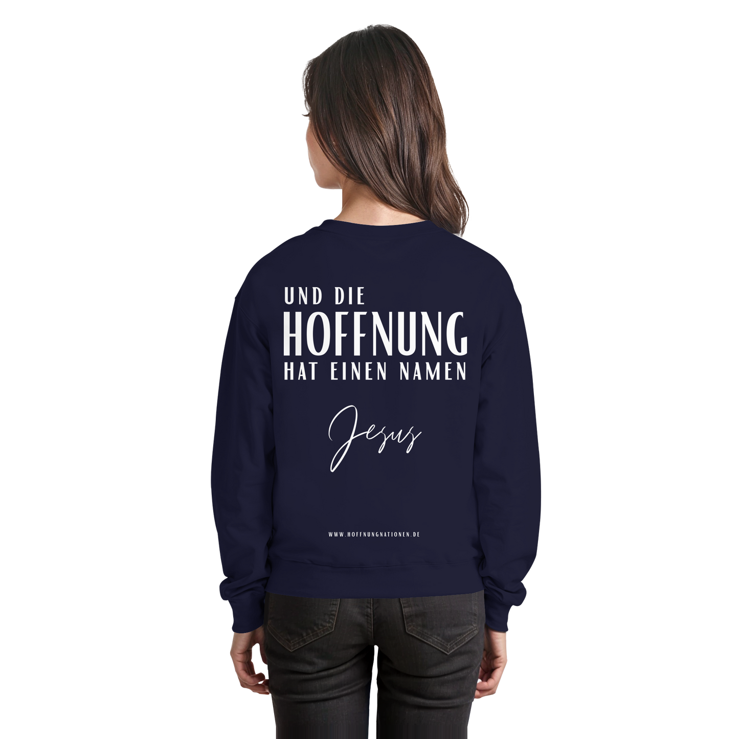Die Hoffnung hat einen Namen - Jesus - Basic Sweatshirt