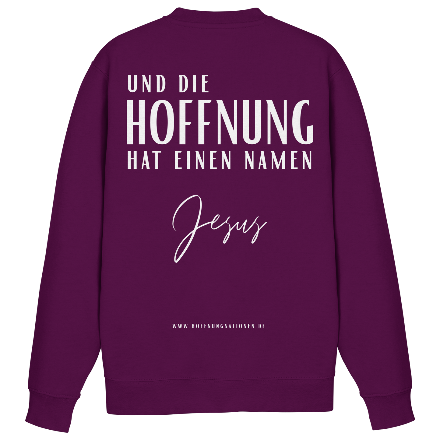 Die Hoffnung hat einen Namen - Jesus - Basic Sweatshirt