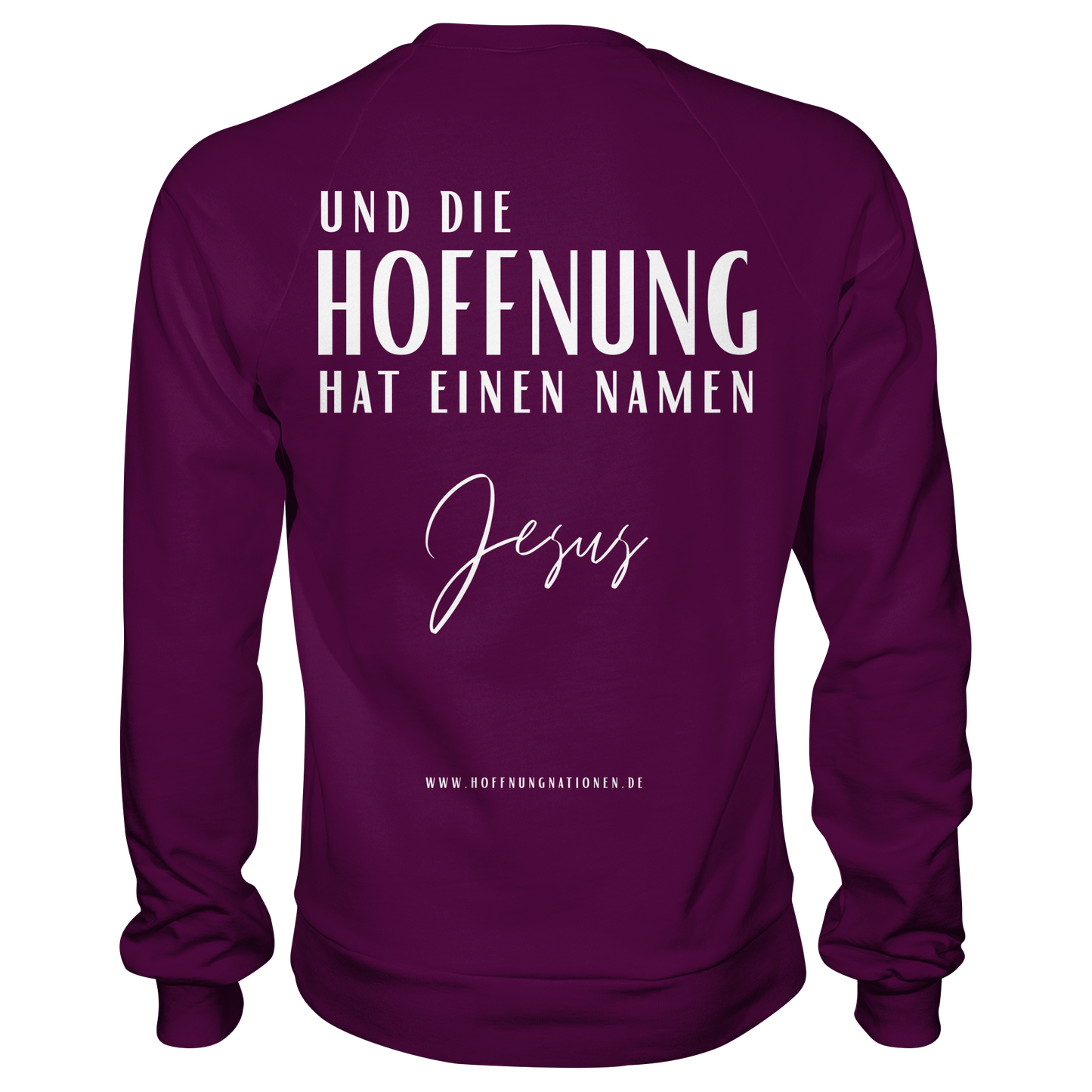 Die Hoffnung hat einen Namen - Jesus - Basic Sweatshirt