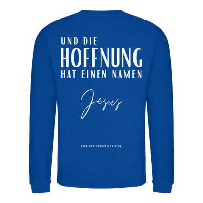 Die Hoffnung hat einen Namen - Jesus - Basic Sweatshirt