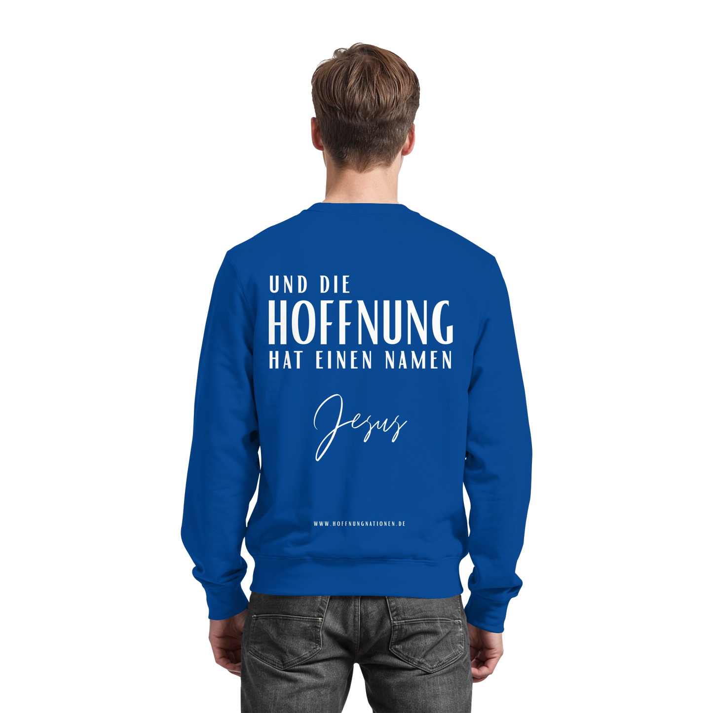 Die Hoffnung hat einen Namen - Jesus - Basic Sweatshirt