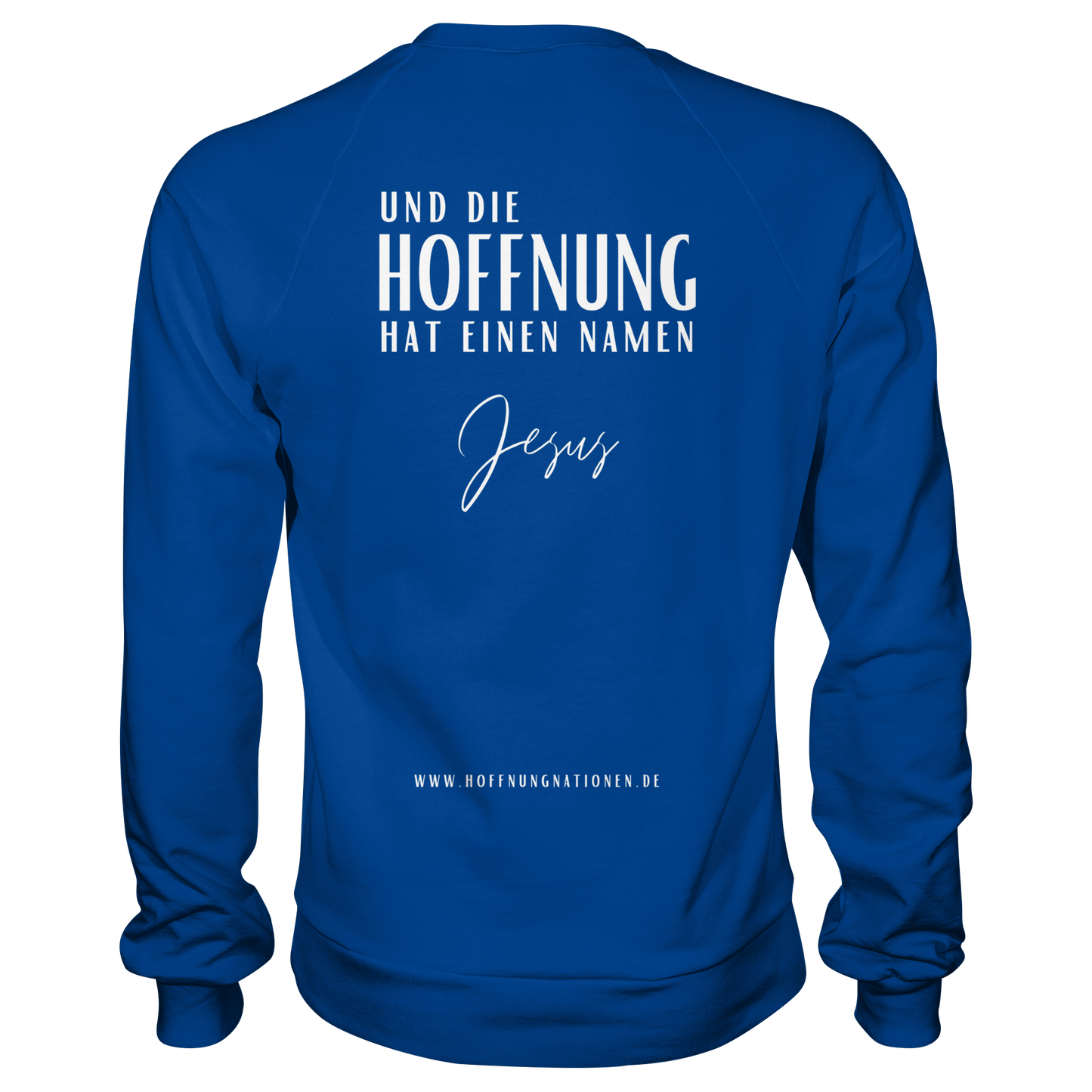 Die Hoffnung hat einen Namen - Jesus - Basic Sweatshirt
