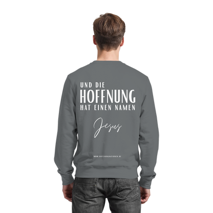 Die Hoffnung hat einen Namen - Jesus - Basic Sweatshirt