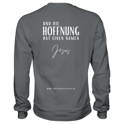 Die Hoffnung hat einen Namen - Jesus - Basic Sweatshirt