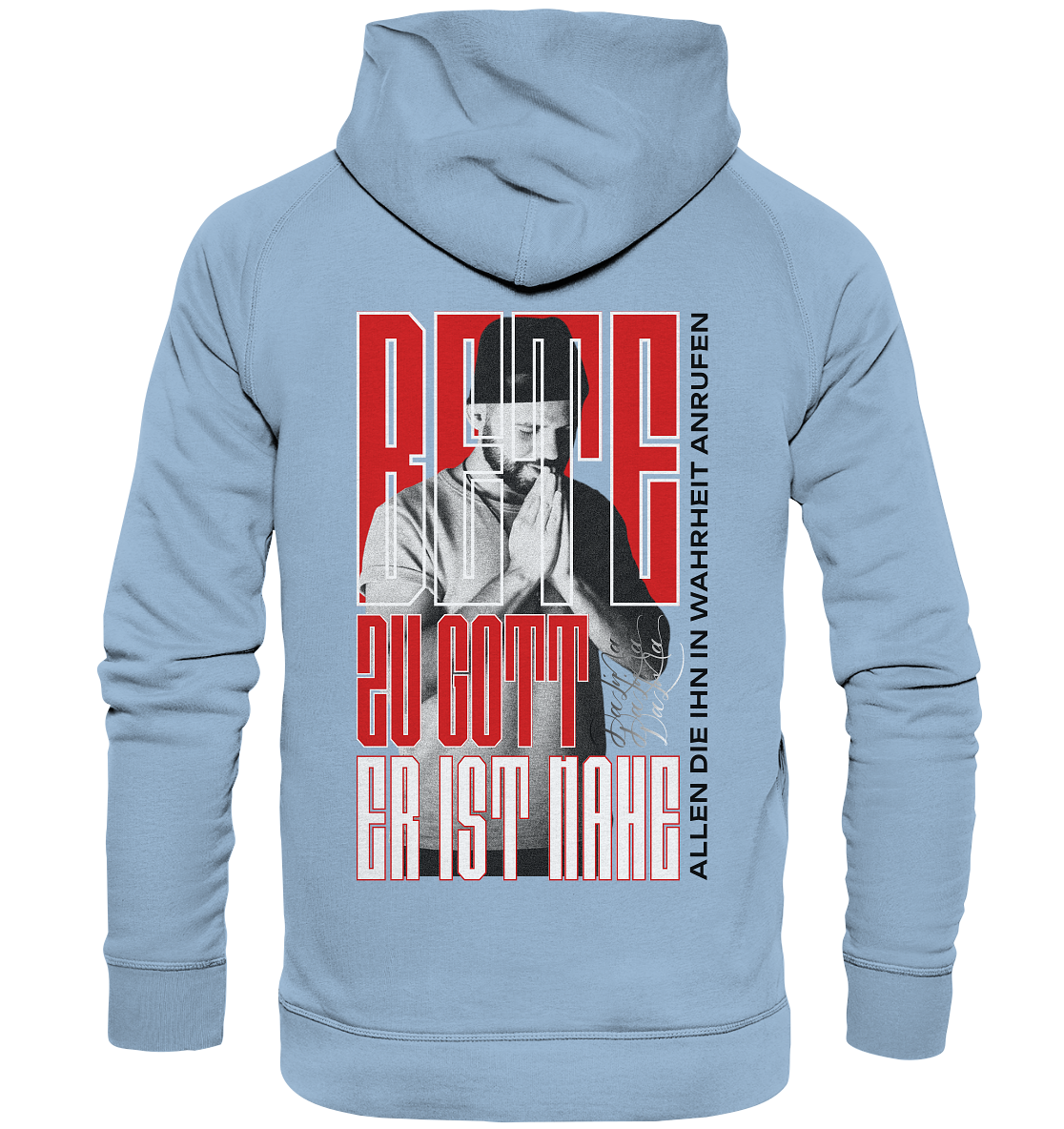 Bete zu Gott - Er ist nahe - Basic Hoodie
