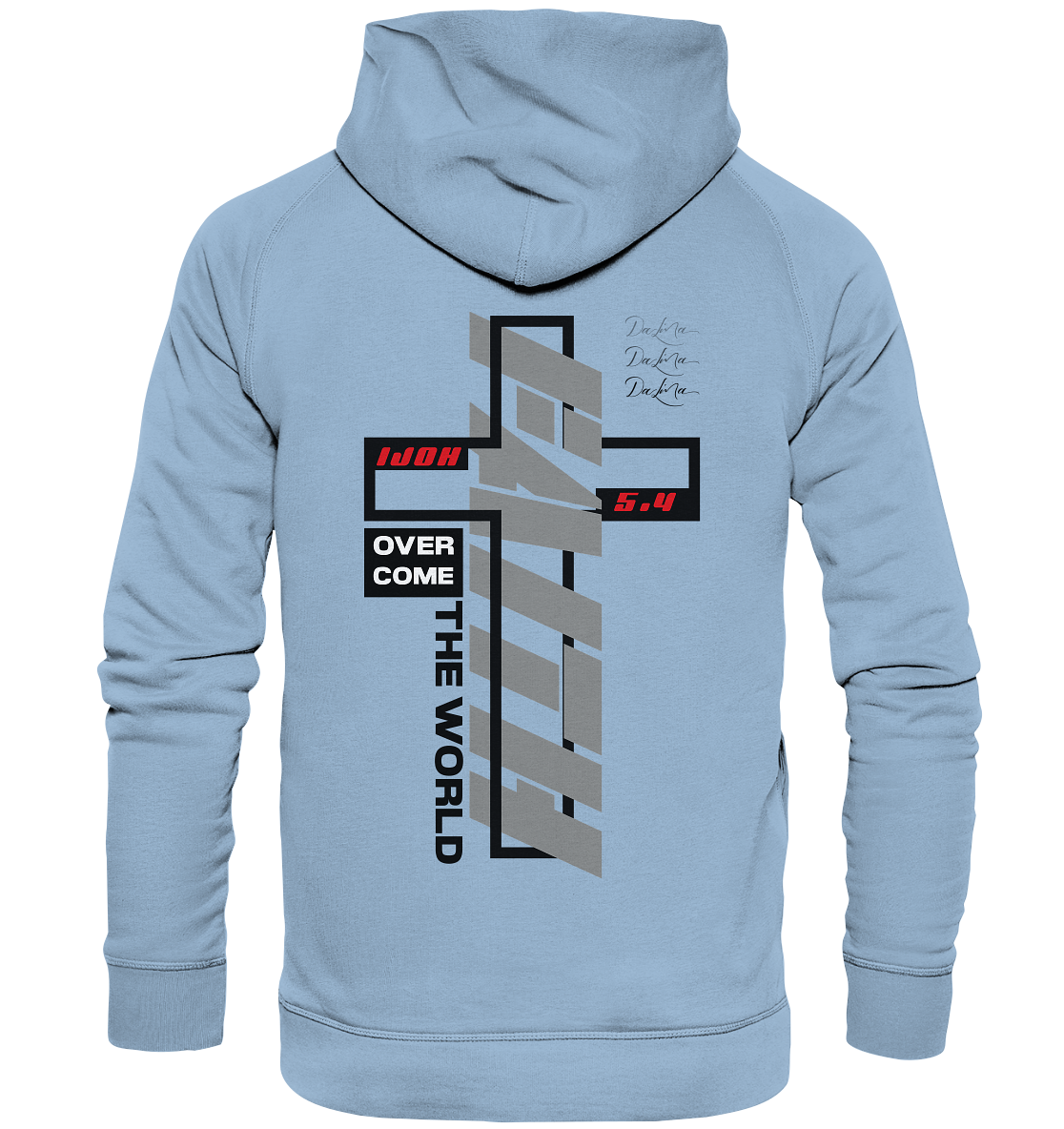 Faith overcome the world - Basic Hoodie