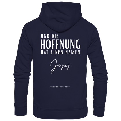 Die Hoffnung hat einen Namen - Jesus - Basic Unisex Hoodie