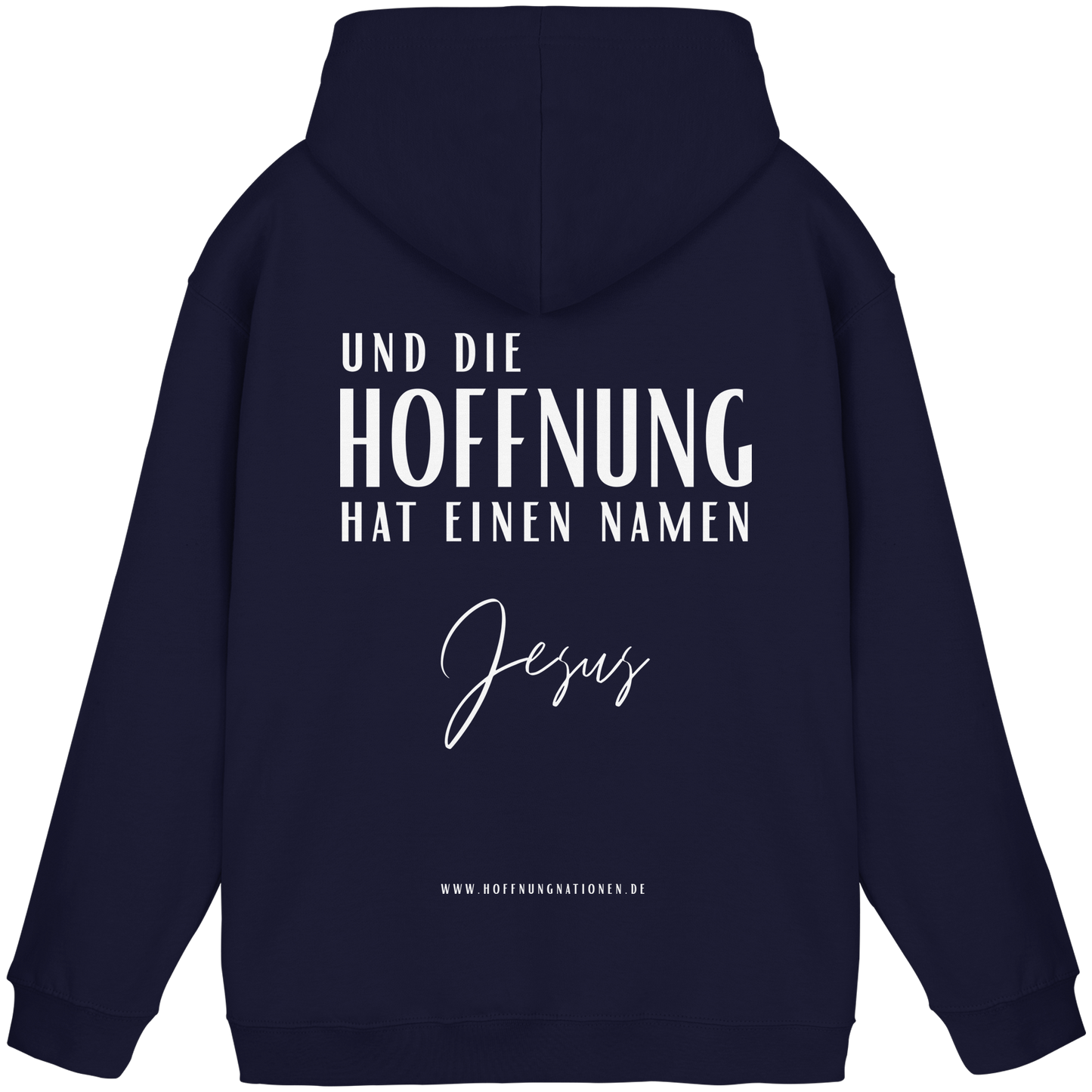 Die Hoffnung hat einen Namen - Jesus - Basic Unisex Hoodie