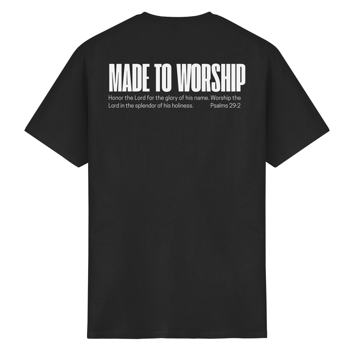 Made to Worship - T-Shirt