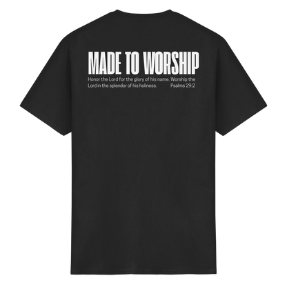 Made to Worship - T-Shirt