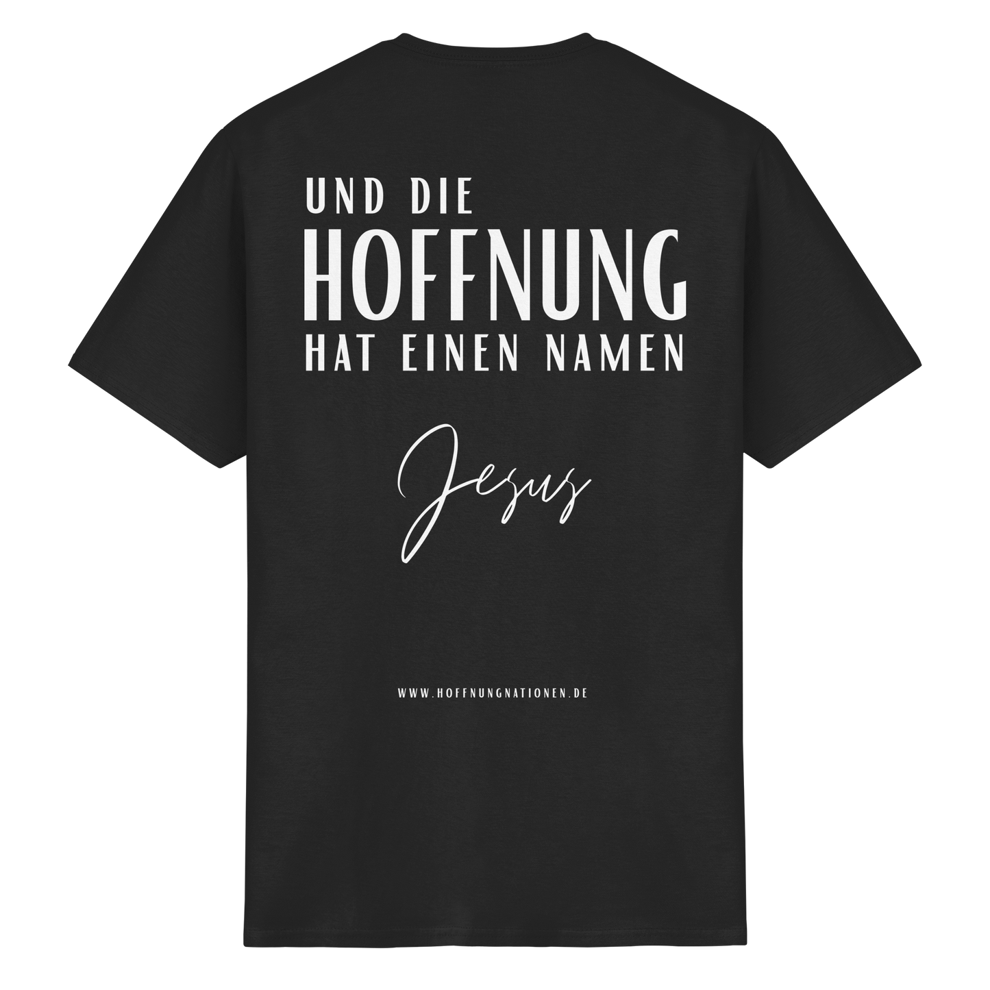 Die Hoffnung hat einen Namen - Jesus - T-Shirt