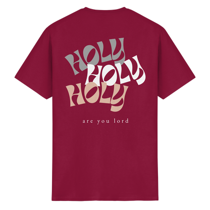 HOLY - are you lord - T-Shirt