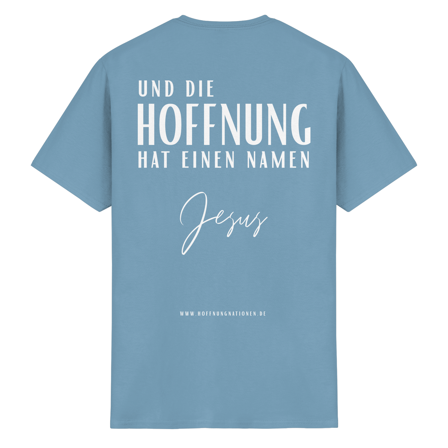 Die Hoffnung hat einen Namen - Jesus - T-Shirt