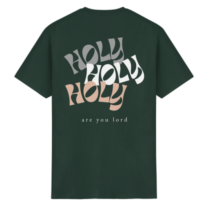 HOLY - are you lord - T-Shirt