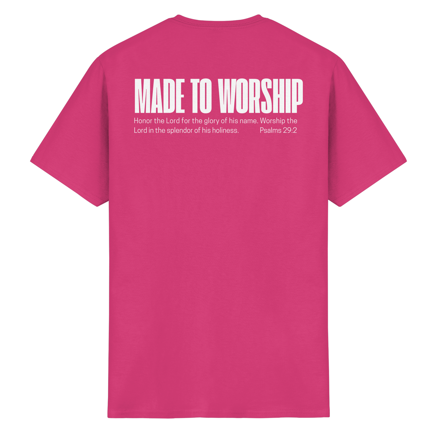 Made to Worship - T-Shirt