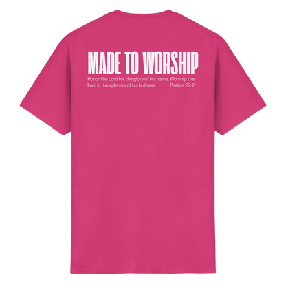 Made to Worship - T-Shirt