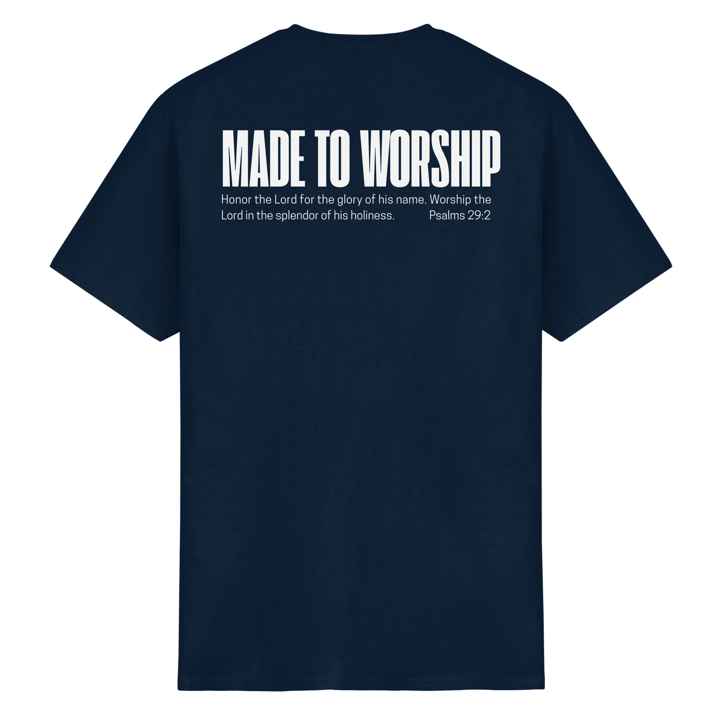 Made to Worship - T-Shirt