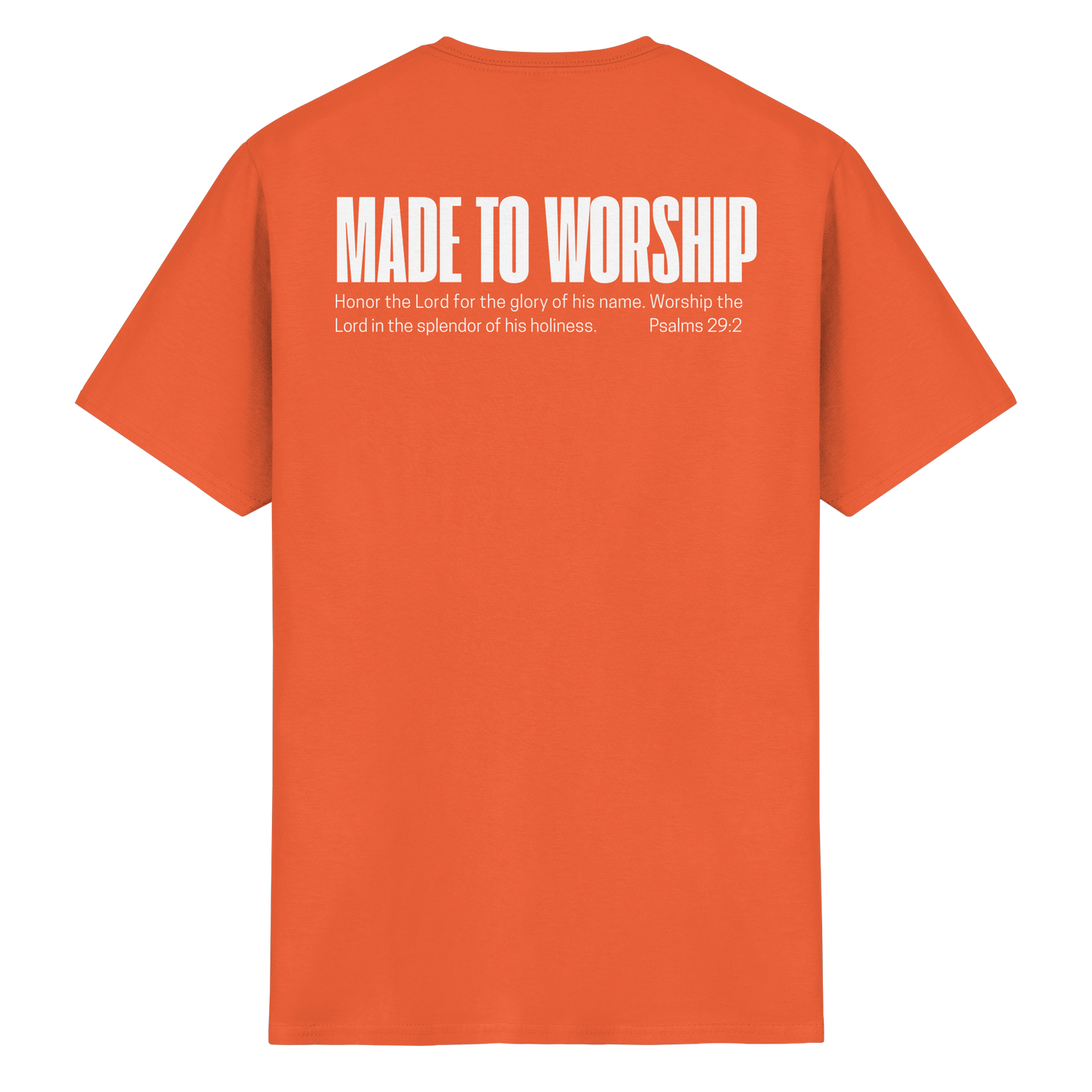 Made to Worship - T-Shirt