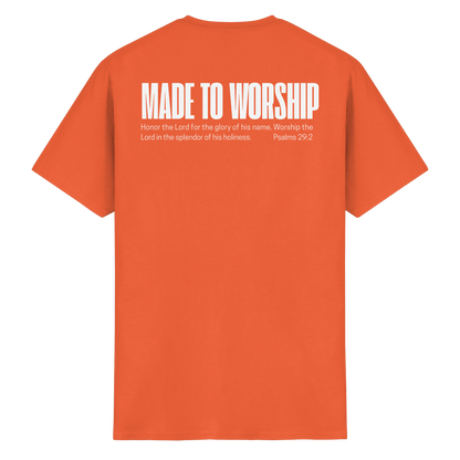 Made to Worship - T-Shirt