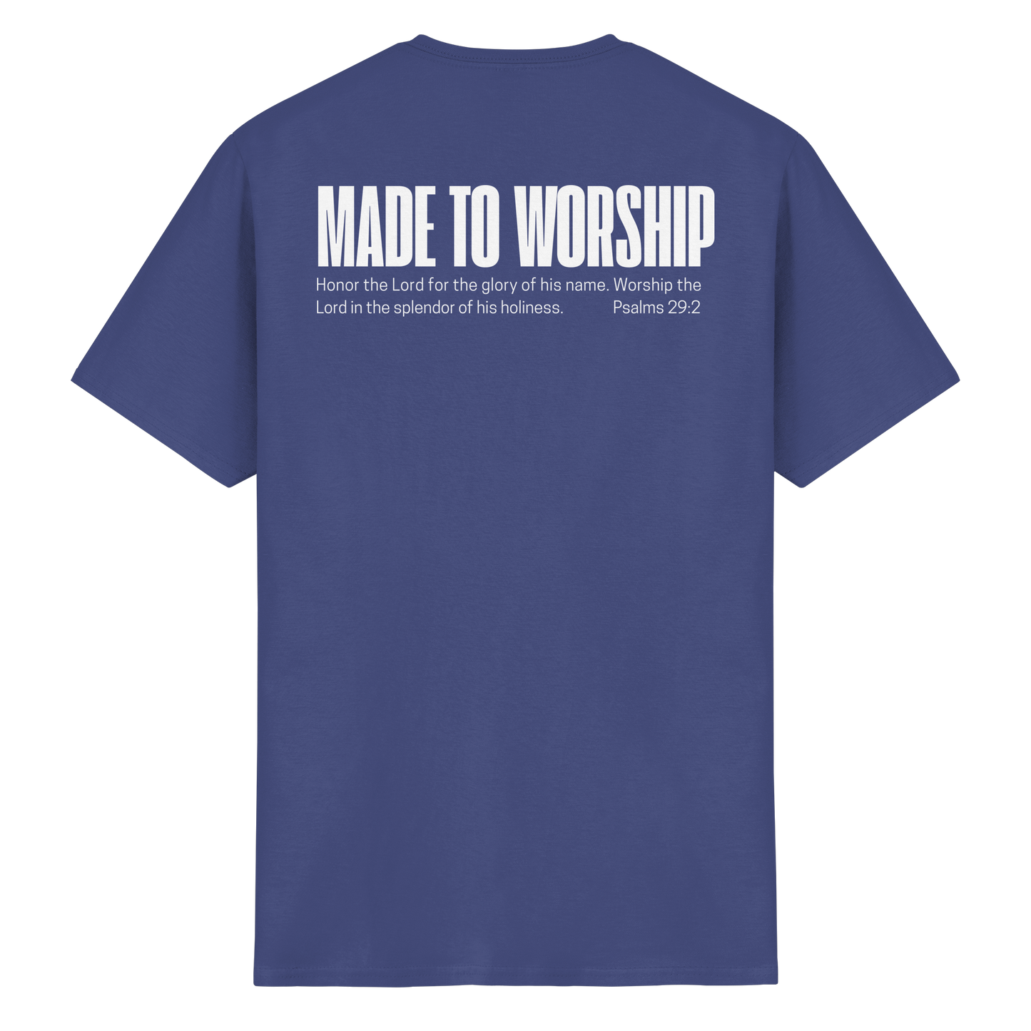 Made to Worship - T-Shirt