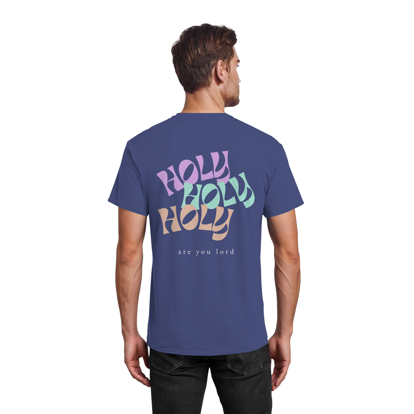 HOLY - are you lord - T-Shirt