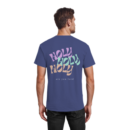 HOLY - are you lord - T-Shirt