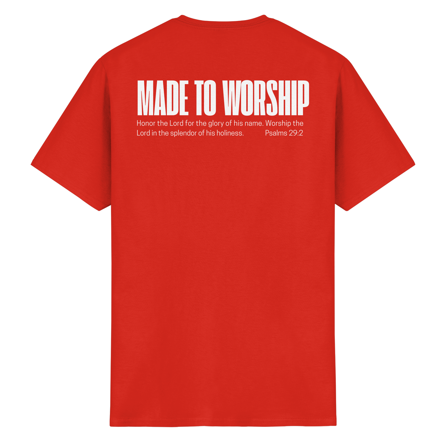 Made to Worship - T-Shirt