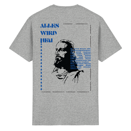 Alles wird neu - T-Shirt