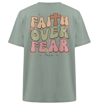 Faith over Fear - Heavy Oversized Shirt