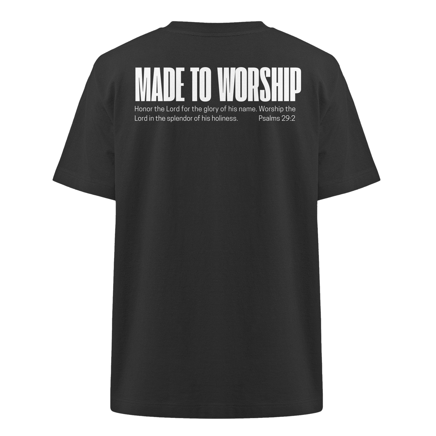 Made to Worship - Heavy Oversized Shirt