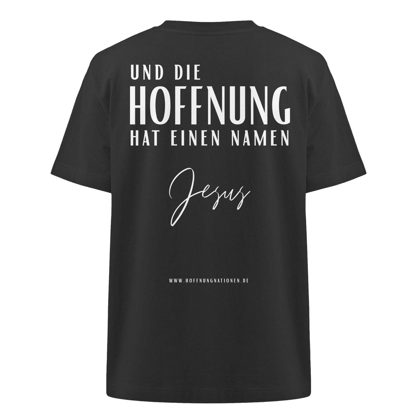 Die Hoffnung hat einen Namen - Jesus - Heavy Oversized Shirt