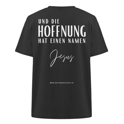 Die Hoffnung hat einen Namen - Jesus - Heavy Oversized Shirt